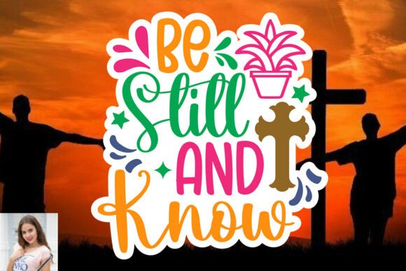 Be Still and Know Sticker Cut File Review for Real Projects