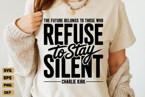 Charlie Kirk Quotes Png, Refuse to Stay