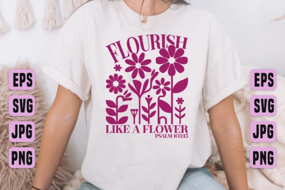 Flourish Like a Flower Psalms 103 15 Art Review