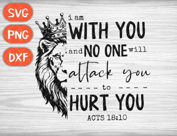 I Am with You and No One Will Attack You
