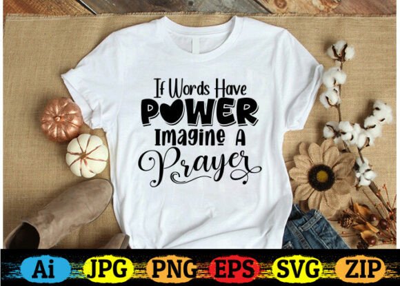If Words Have Power, Imagine a Prayer