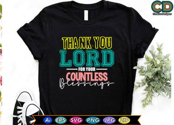 Thank You Lord Christian T-shirt Designs: A Designer’s Perspective